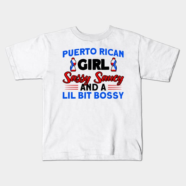 Puerto Rican Girl Sassy Saucy Bossy Purto Rican Roots Kids T-Shirt by Toeffishirts